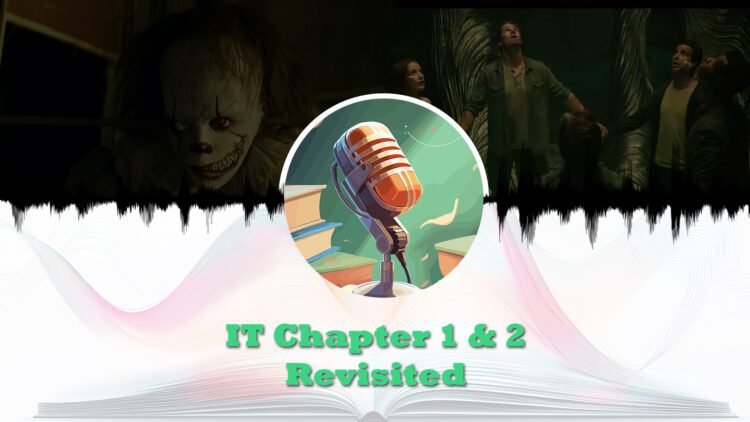 IT Movie Chapter 1 and 2 revisited feature