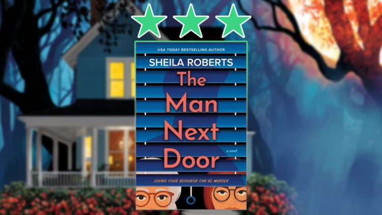 The Man Next Door by Sheila Roberts review feature