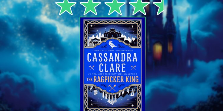 The Ragpicker King by Cassandra Clare review feature