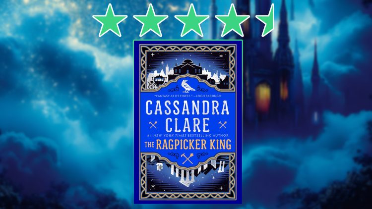 The Ragpicker King by Cassandra Clare review feature