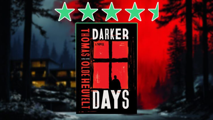 darker days by thomas olde heuvelt review feature