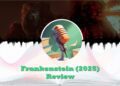 Frankenstein 2025 review feature