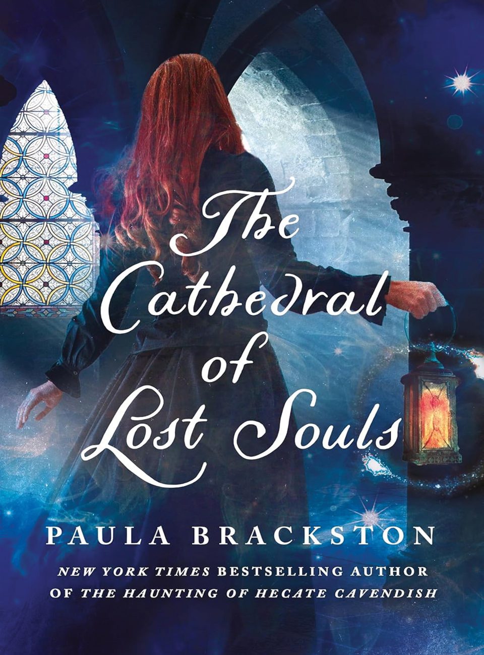 The Cathedral of Lost Souls by Paula Brackston