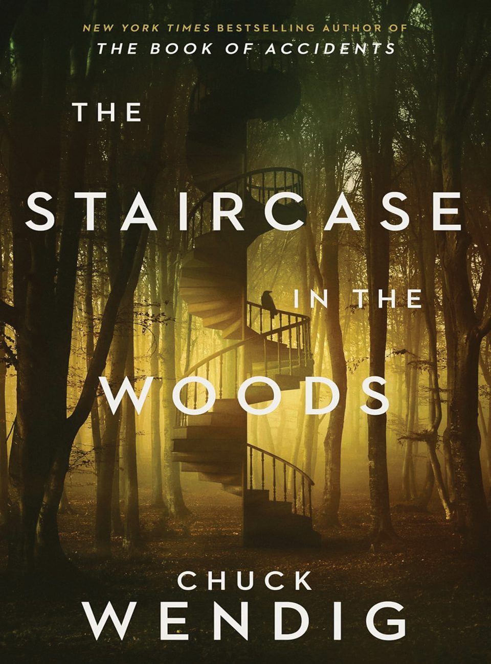 The Staircase in the Woods by Chuck Wendig