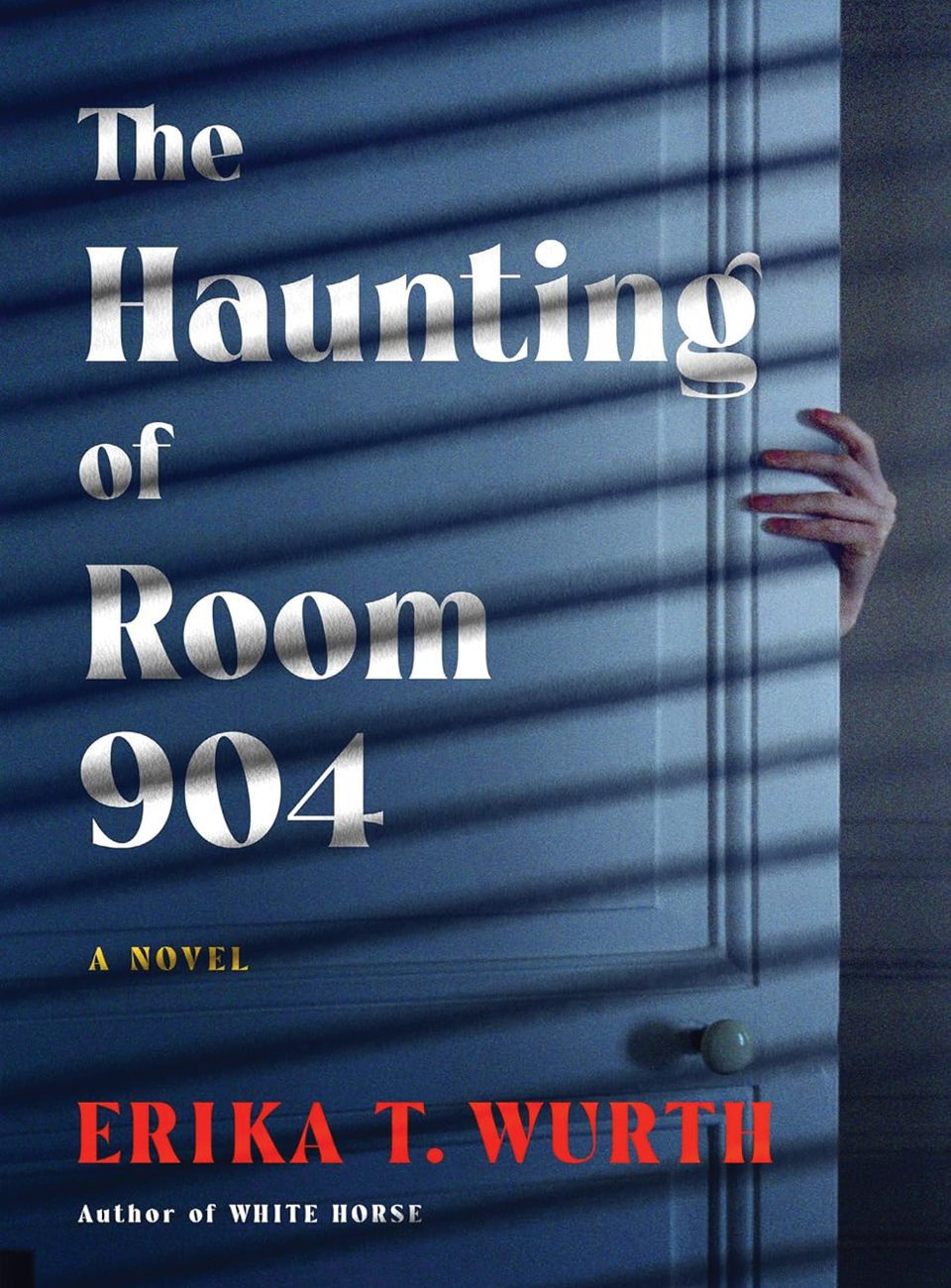 the haunting of room 904 by erika t wurth