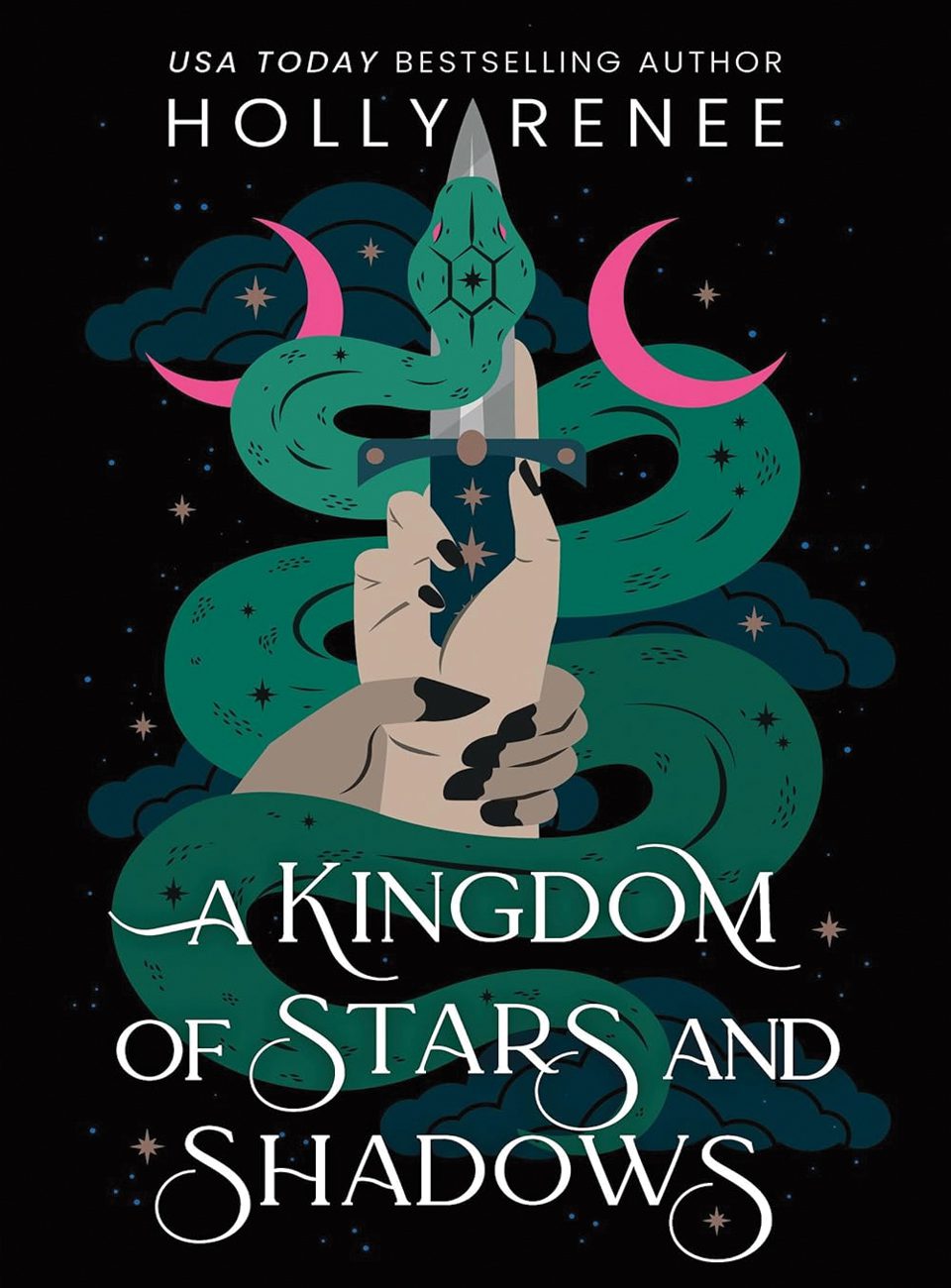 A Kingdom of Stars and Shadows by Holly Renee