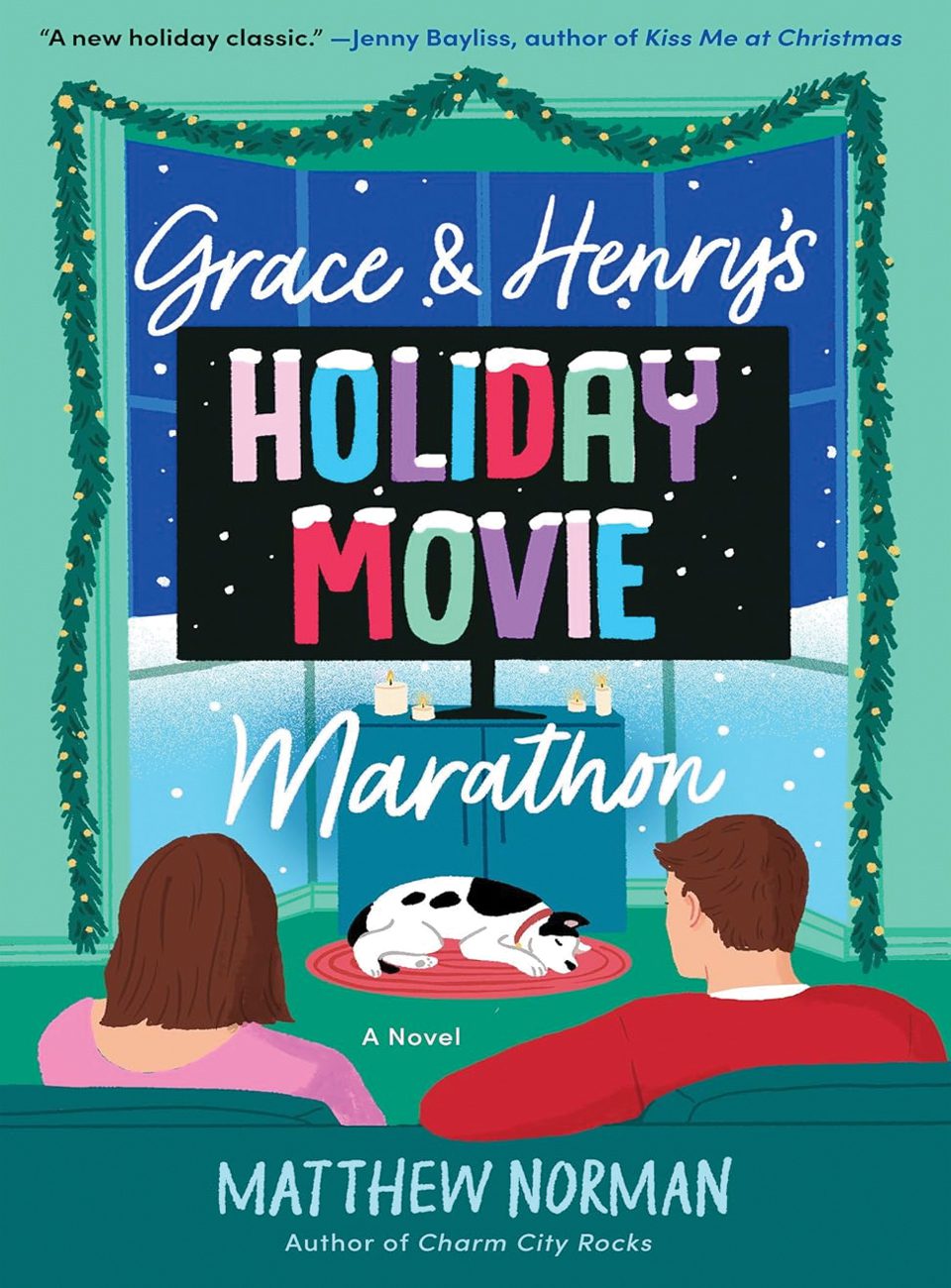 Grace Henrys Holiday Movie Marathon by Matthew Norman