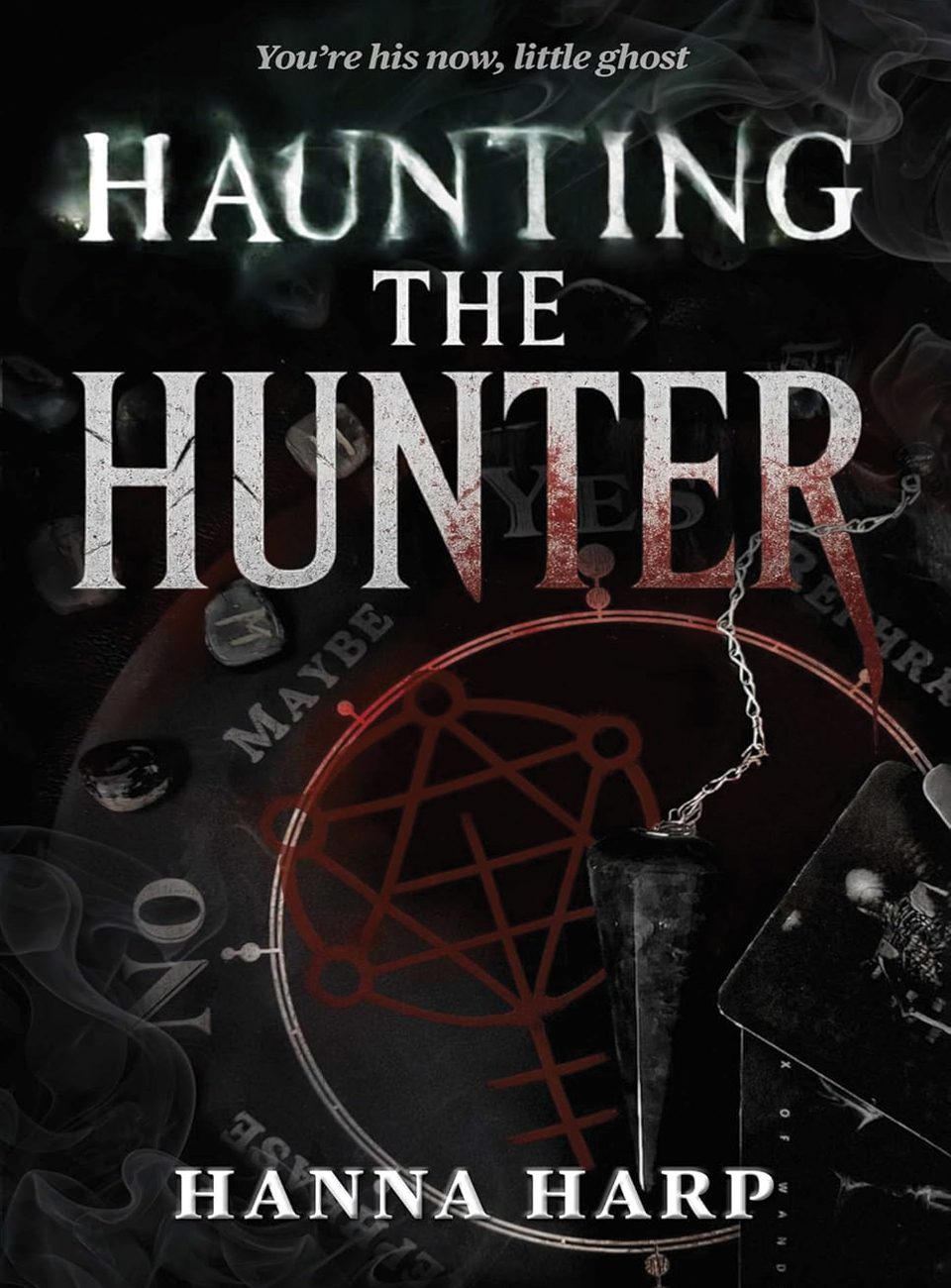 Haunting the Hunter by Hanna Harp