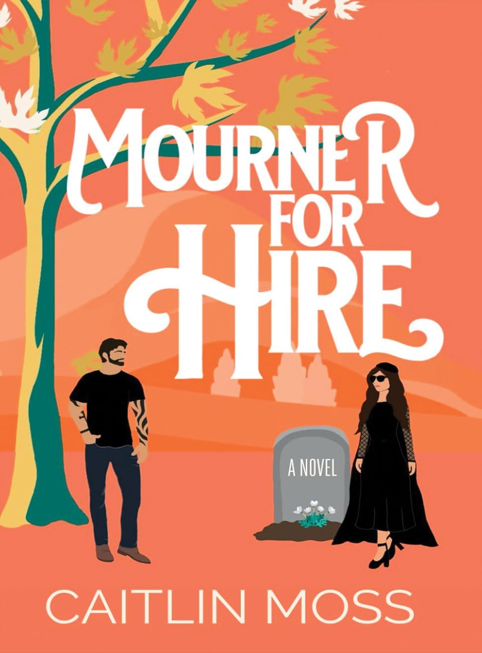 Mourner for Hire by Caitlin Moss