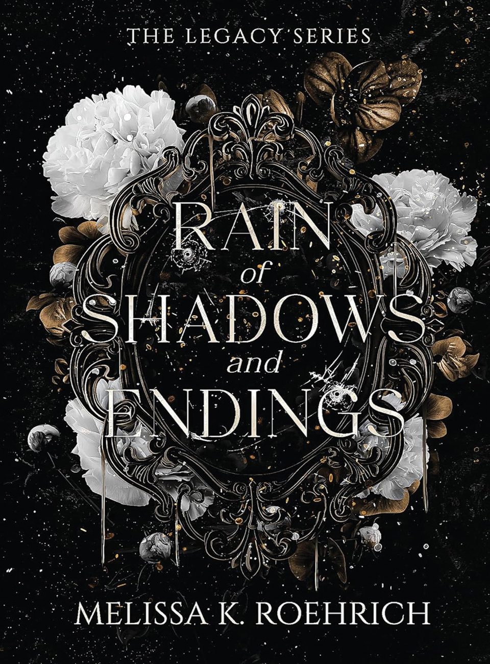 Rain of Shadows and Endings by Melissa K Roehrich