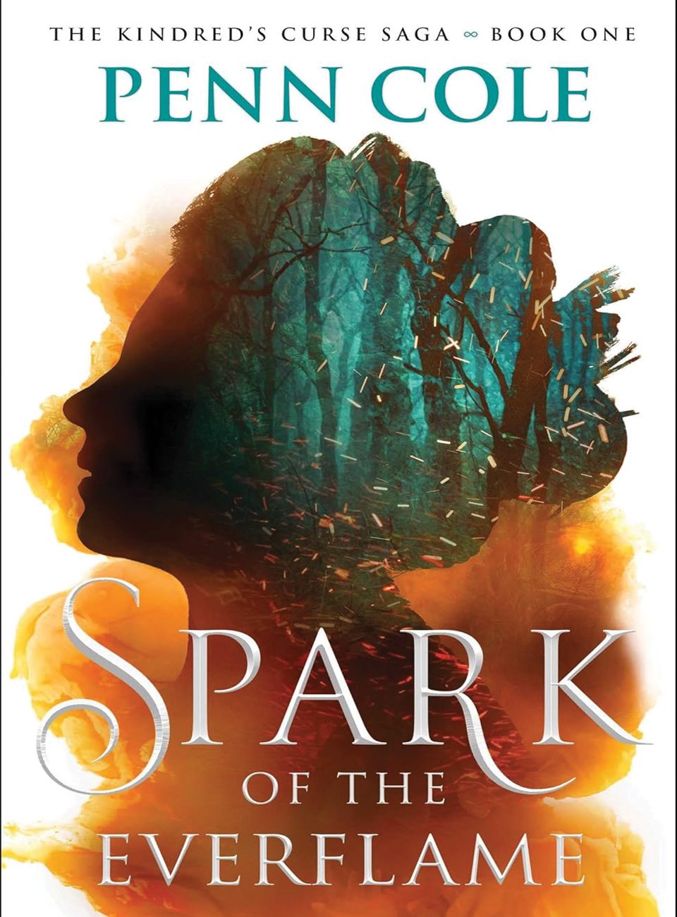 Spark of the Everflame by Penn Cole