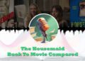 the housemaid movie to book compared