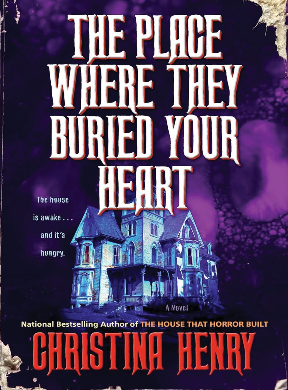 The Place Where They Buried Your Heart by Christina Henry