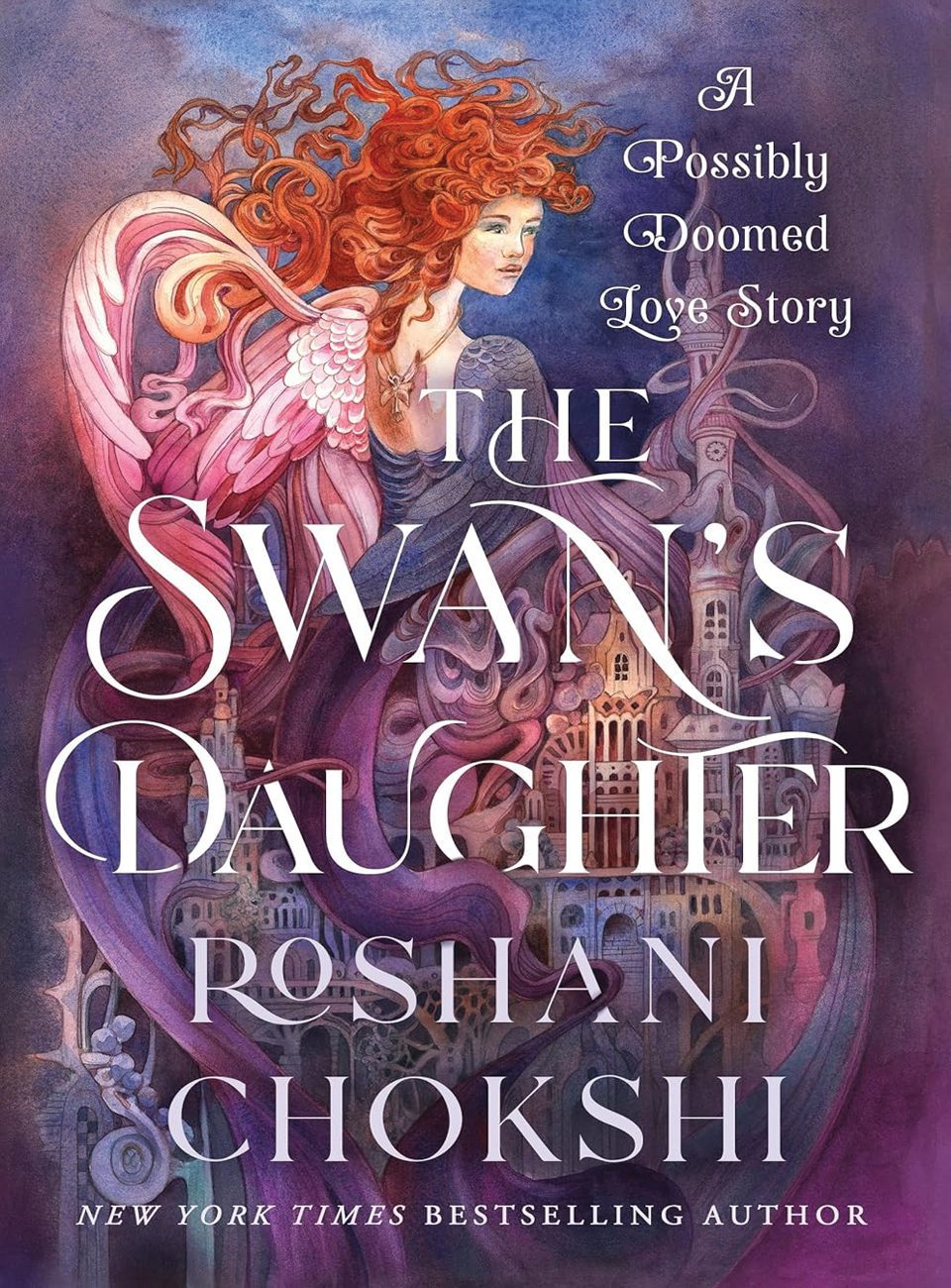 The Swans Daughter by Roshani Chokshi