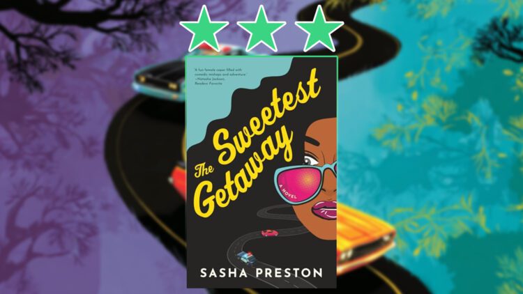 The Sweetest Getaway by sasha preston review feature