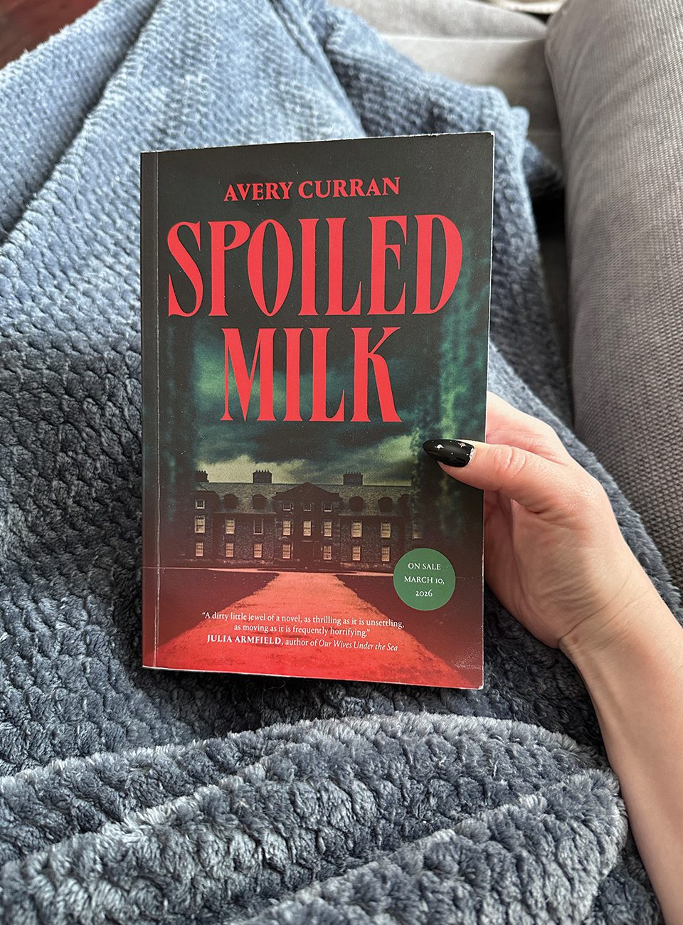 Spoiled Milk a novel by Avery Curran