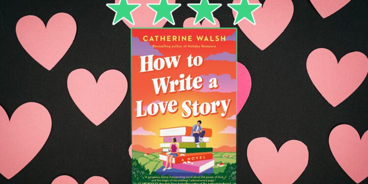 how to write a love story by catherine walsh review feature