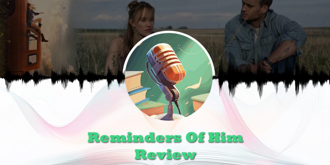 reminders of him review feature